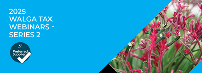 2025 WALGA Tax Webinars - Series 2 
