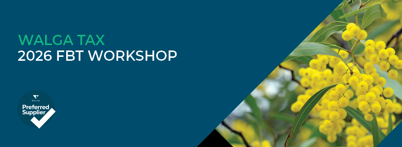 2026 WALGA Tax FBT Workshop 